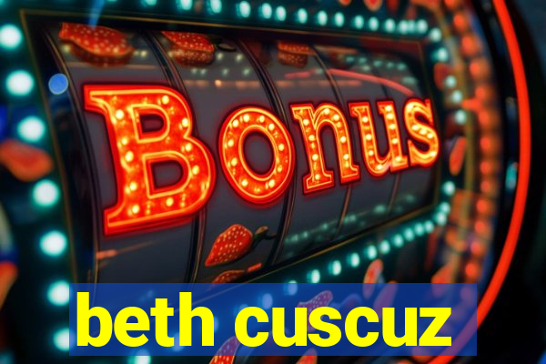 beth cuscuz